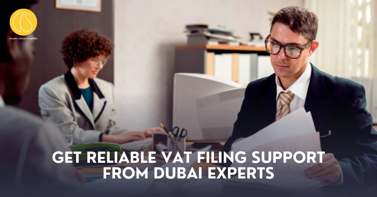 Get Reliable VAT Filing Support from Dubai Experts