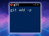 Mastering Git Add P A Quick Guide To Patch Staging