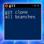 Git Clone A Specific Branch Simplified
