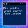 Git Push New Local Branch To Remote: A Quick Guide