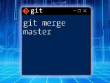 Git Merge Branch To Master A Quick Guide