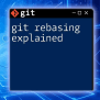 Git Rebasing Explained: A Simple & Quick Guide
