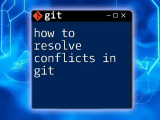 How To Resolve Conflicts In Git A Quick Guide