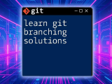 Learn Git Branching Solutions Your Quick Guide