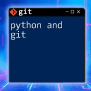 Mastering Python And Git: A Quick Guide To Success