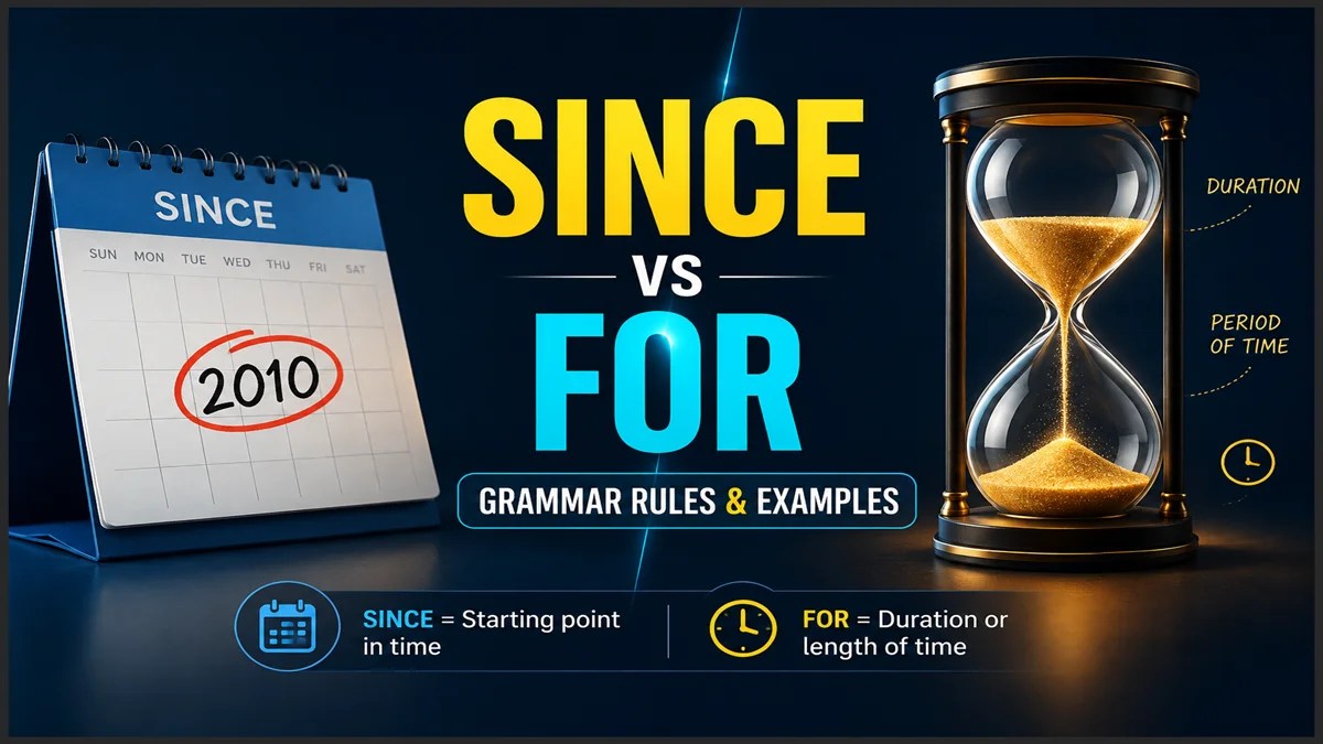 Since vs For Grammar Examples with Answers