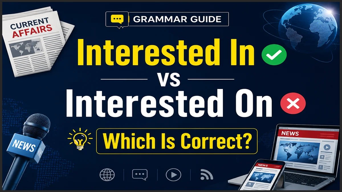 Interested In vs Interested On