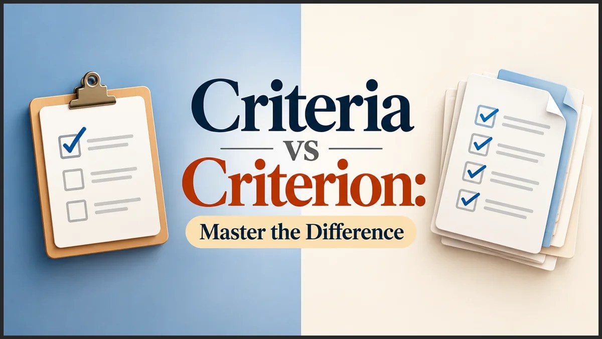 Criteria vs Criterion Difference