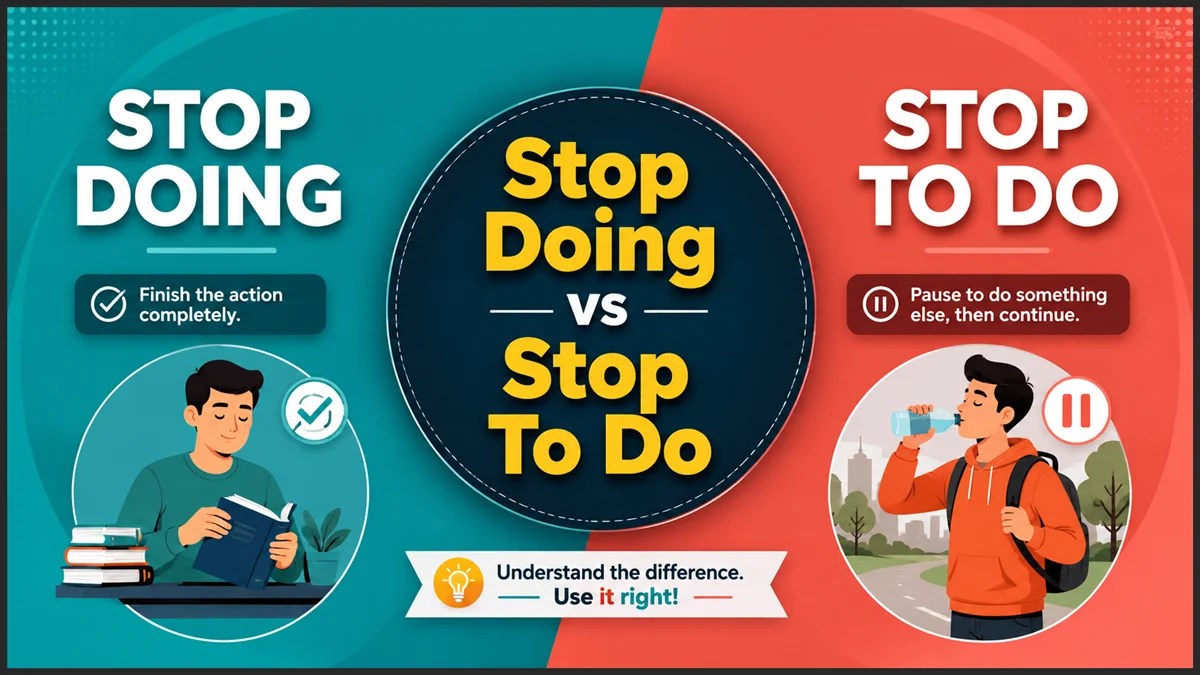 Stop Doing vs Stop To Do Difference