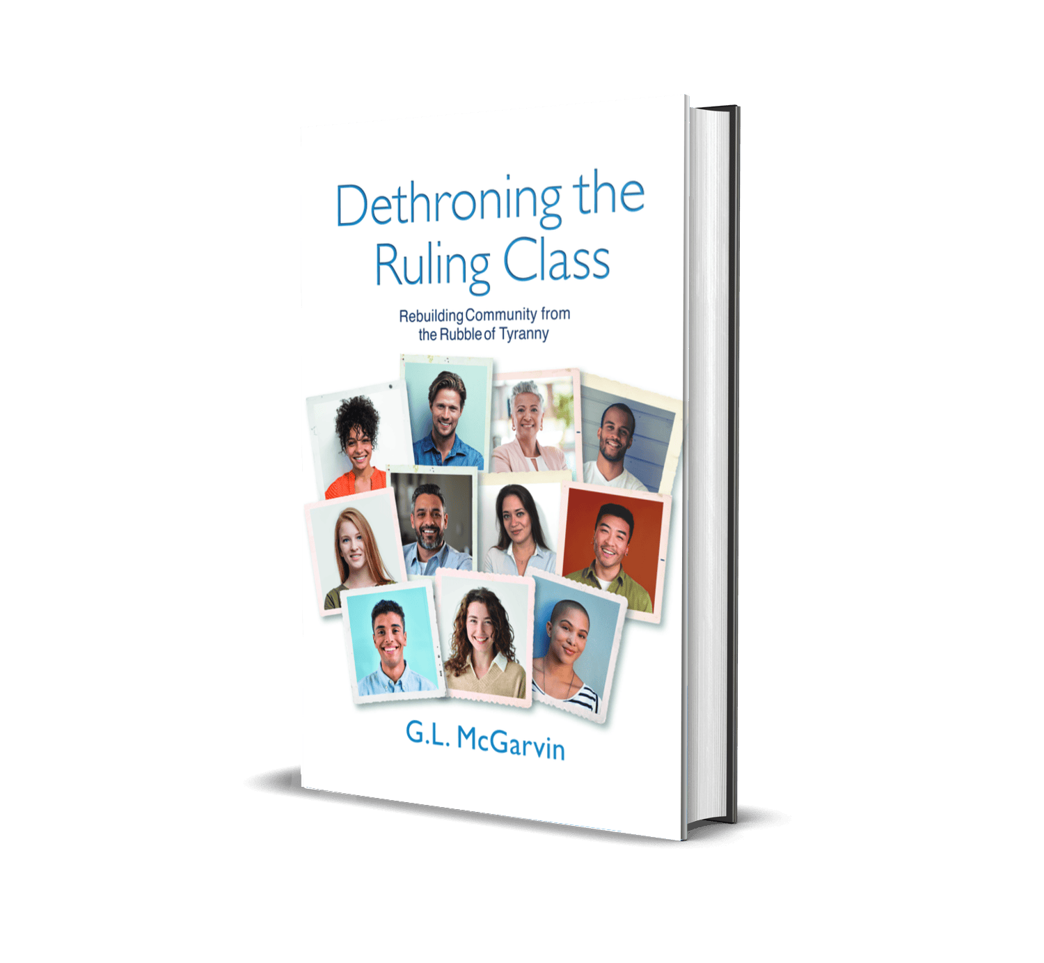 Dethroning the Ruling Class by Gl McGarvin book cover