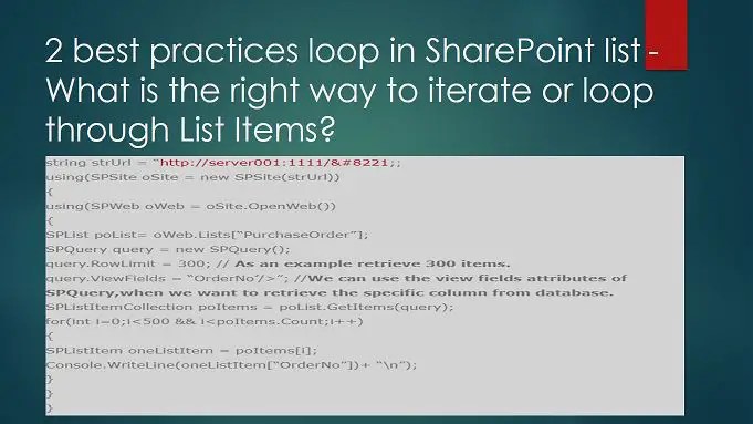 2 Best Practices Loop in SharePoint List - What is the Right Way to Iterate? 1 2 best practices loop in SharePoint list - What is the right way to iterate or loop through List Items