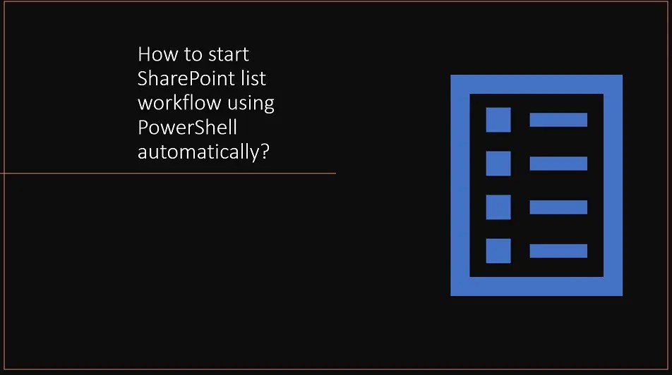 Instantly start workflow in SharePoint: How to start SharePoint list workflow using PowerShell in just 2 step 20 How to start SharePoint list workflow using PowerShell automatically?
