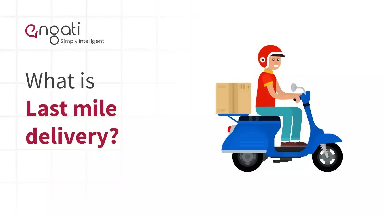 Last mile delivery