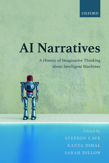 Ai Narratives Stephen Cave Kanta Dihal Sarah Dillon Oxford
