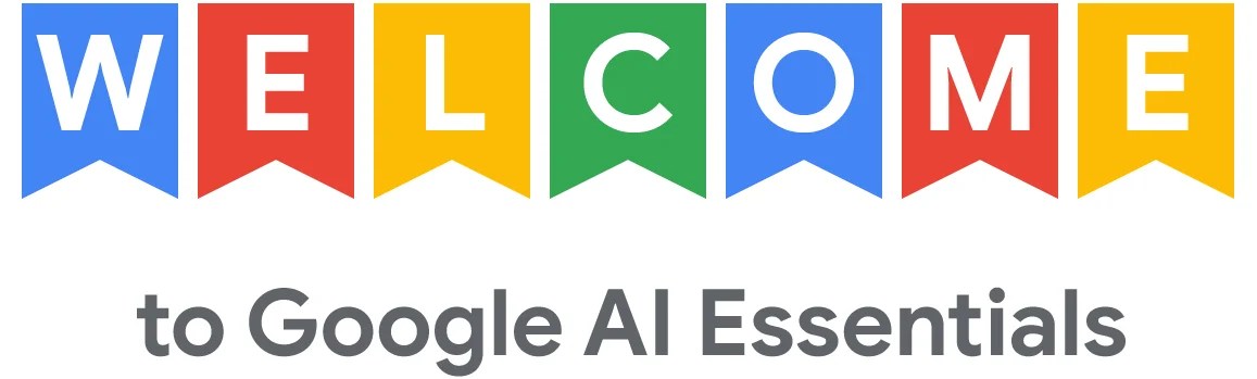 Introduction to Google AI Essentials