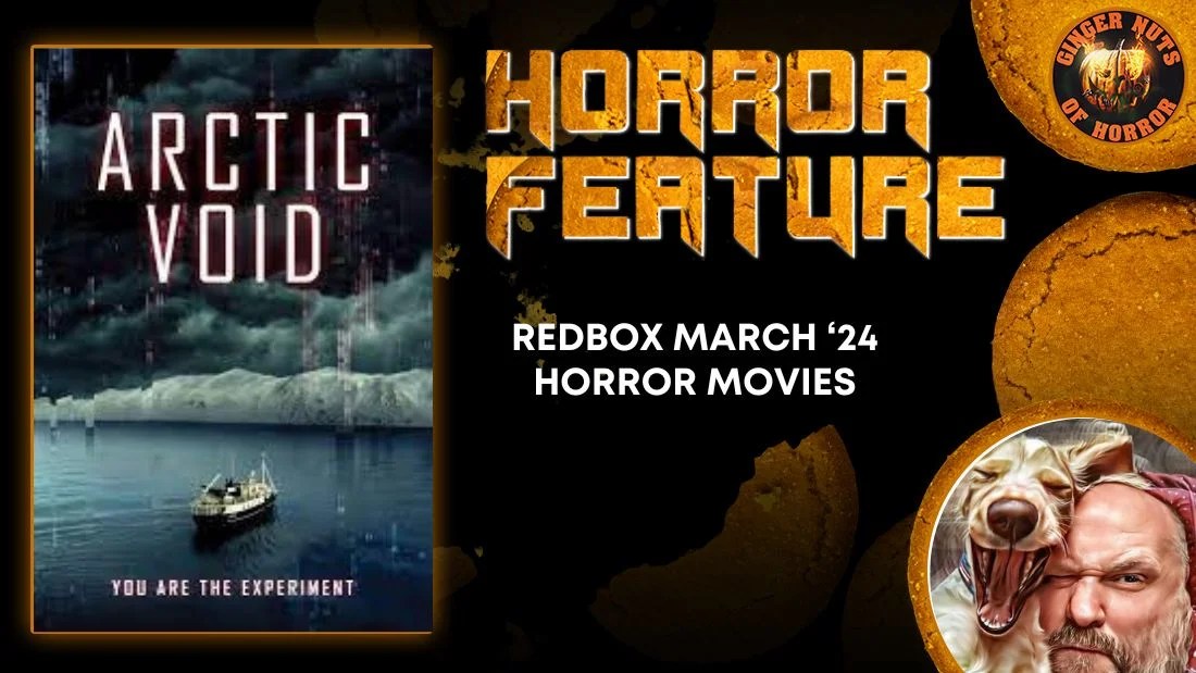 Redbox March &lsquo;24 Horror Movies - Ginger Nuts of Horror