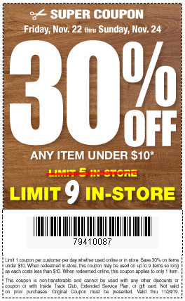 Quantities of sale items are limited and percentage off coupons are not accepted for . Take 30% Off Items Under $10, Now Through Sunday 11/24