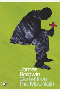Top 7 Books Written by Black Authors - Go Tell It on the Mountain – James Baldwin