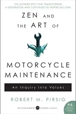 10 Psychology Books That Will Change Your Thinking - Zen and The Art of Motorcycle Maintenance By Robert M Pirsig