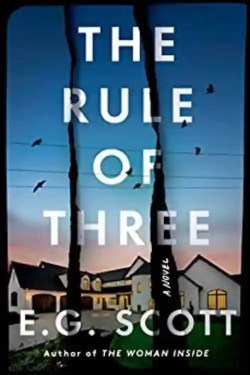 9 most anticipated mystery books of August 2022 - The Rule of Three by E.G. Scott (August 2)
