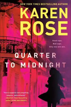 Quarter to Midnight by Karen Rose (August 2)