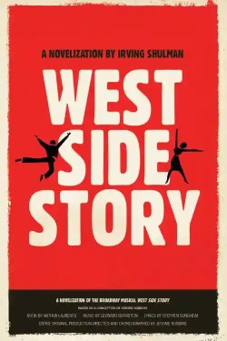 9 Best Retellings of Romeo and Juliet - West Side Story by Irving Shulman