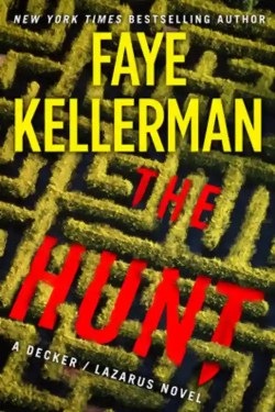 The Hunt by Faye Kellerman (August 23)