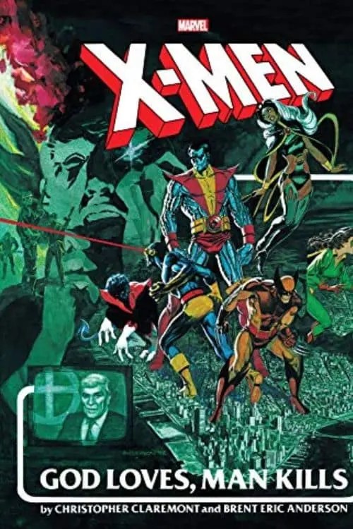 X-Men: "God Loves, Man Kills"