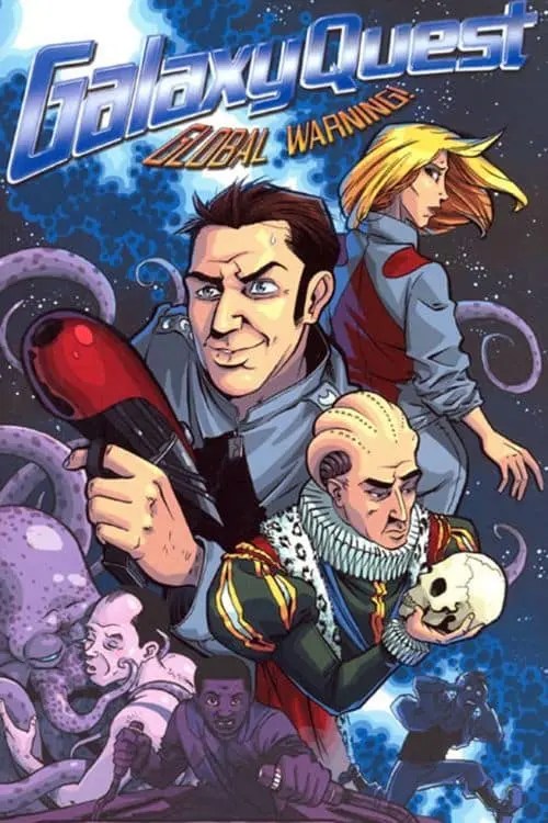 Galaxy Quest: Global Warning