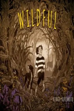 10 Best Graphic Novels of February 2024 - Wildful by Kengo Kurimoto