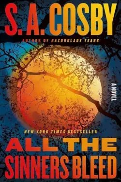 Best Thriller Books of 2023 - All the Sinners Bleed by S.A. Cosby