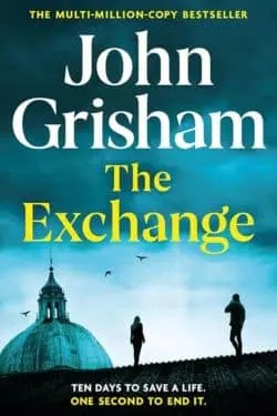 Best Thriller Books of 2023 - The Exchange by John Grisham