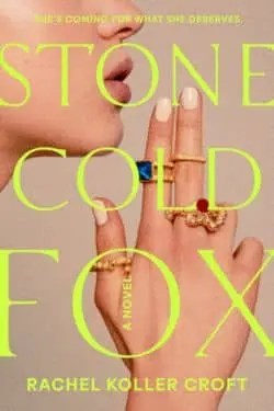 Best Thriller Books of 2023 - Stone Cold Fox by Rachel Koller Croft
