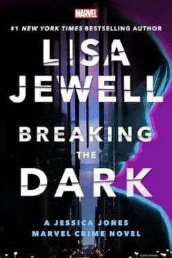 Breaking the Dark (Marvel Crime, #1): By Lisa Jewell