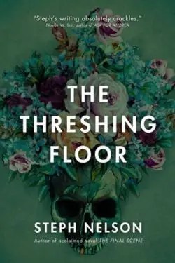 The Threshing Floor: By Steph Nelson