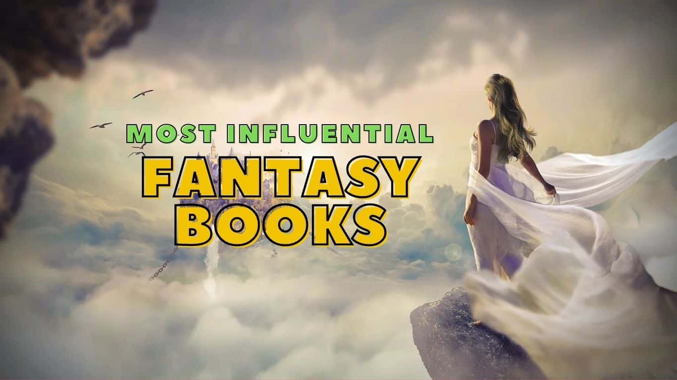 most-influential-fantasy-books-of-all-time-15-books-gobookmart