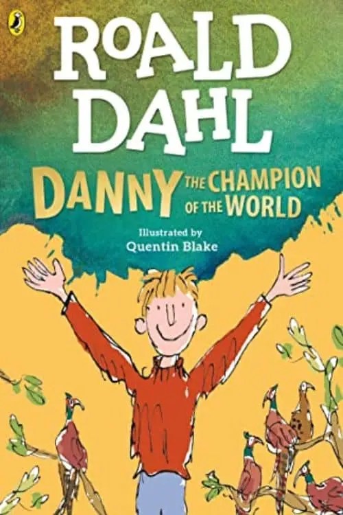 Roald Dahl Books for Kids: 15 Perfect Reads - Danny, the Champion of the World