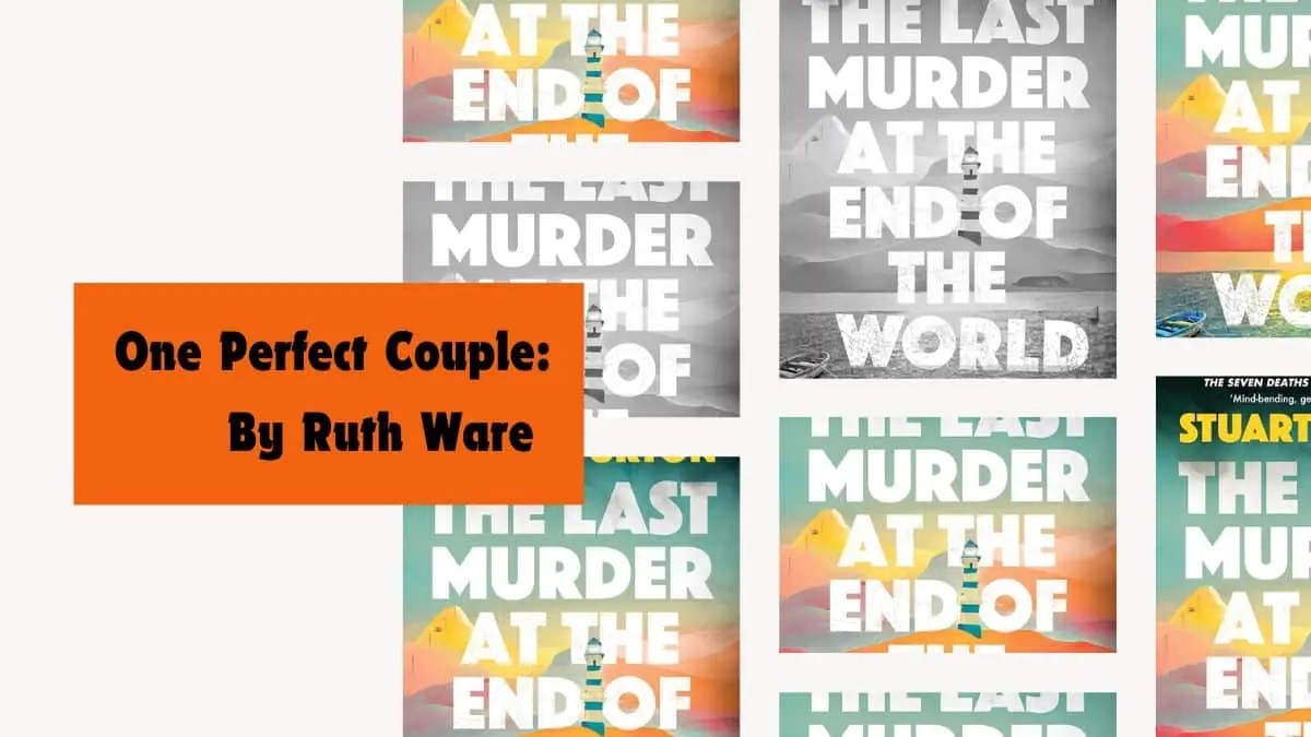 One Perfect Couple By Ruth Ware 2