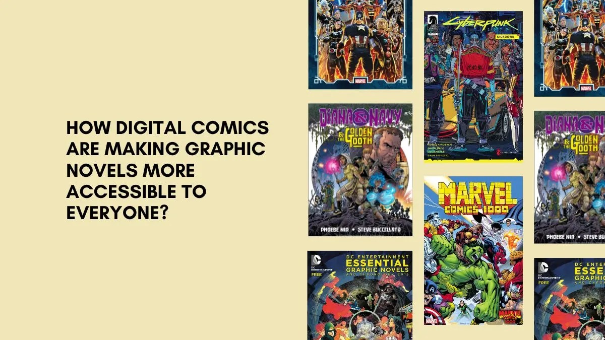 How Digital Comics are Making Graphic Novels More Accessible to Everyone?