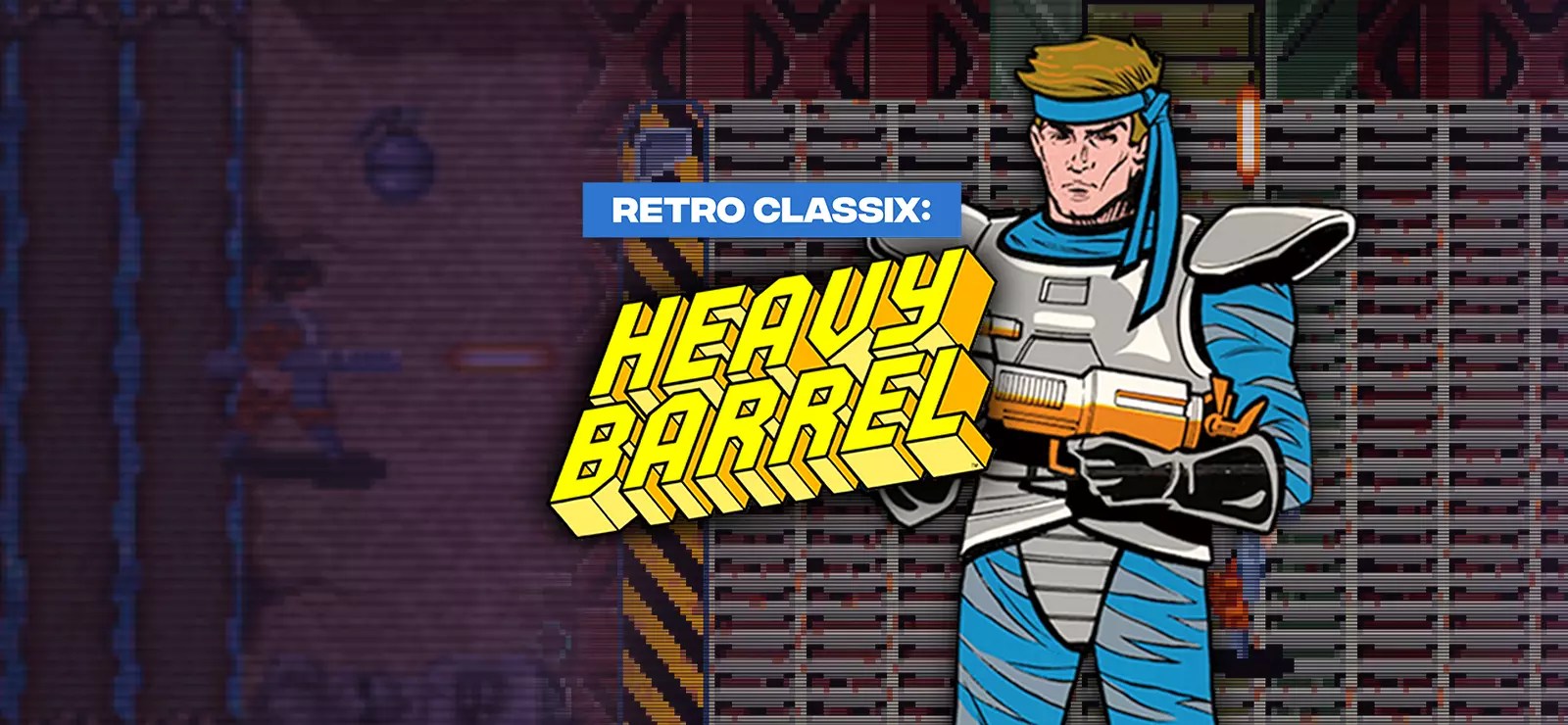 Retro Classix: Heavy Barrel Free Download