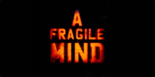 A Fragile Mind Free Download