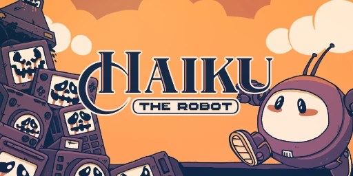 Haiku, the Robot Free Download