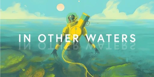 In Other Waters Free Download