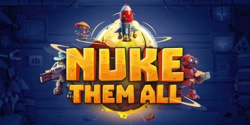 Nuke Them All Free Download