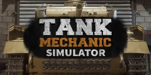 Tank Mechanic Simulator Free Download
