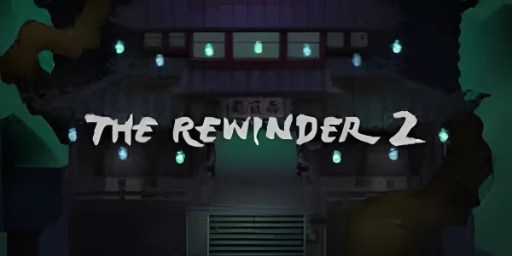 The Rewinder 2 Free Download