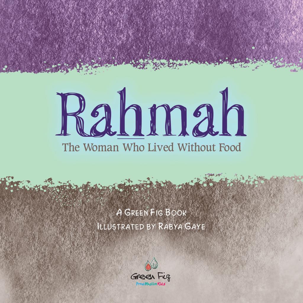 Rahmah: The Woman Who Lived without Food