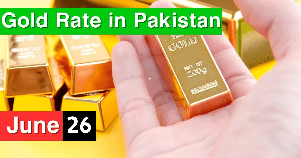 Today's Gold Rate in Pakistan 26 June 2023 Visa Sponsorships