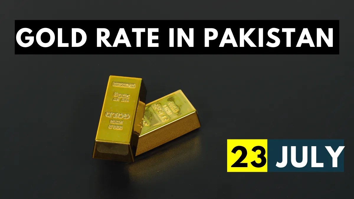 Gold Rate in Pakistan Today 23 July 2023 Visa Sponsorships