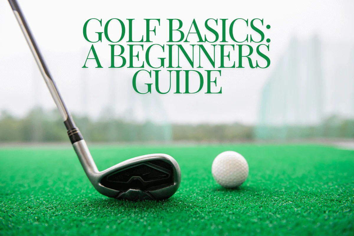 Golf Basics A Beginners Guide Golfista Apparel Co